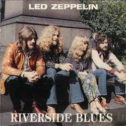 Led Zeppelin : Riverside Blues